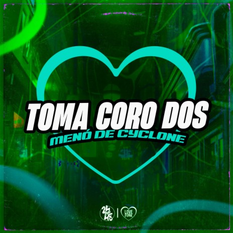 Toma Coro dos Menó de Cyclone ft. DJ Tio Jota, DJ Tchouzen & MC DANIEL DN | Boomplay Music