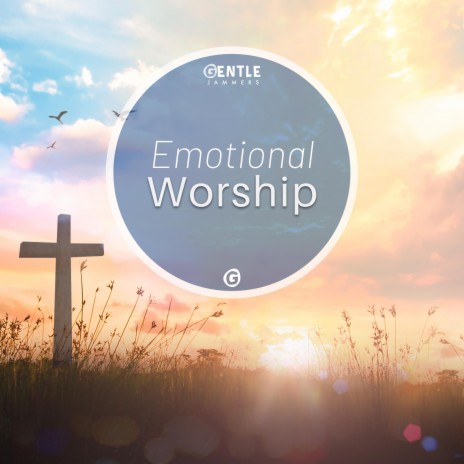 Emotional Worship | Boomplay Music