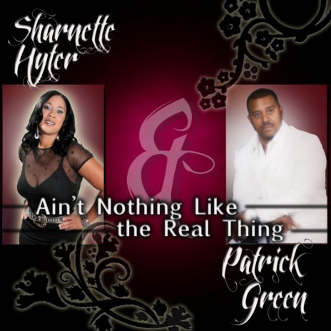 Ain't Nothing Like the Real Thing ft. Patrick Green | Boomplay Music