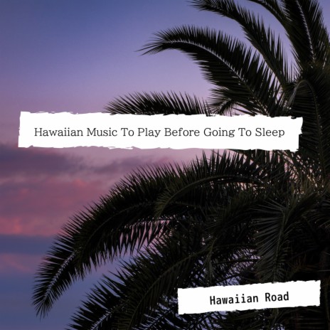 Daydream of Hawaii | Boomplay Music