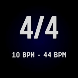 4/4 (10 to 44 BPM)