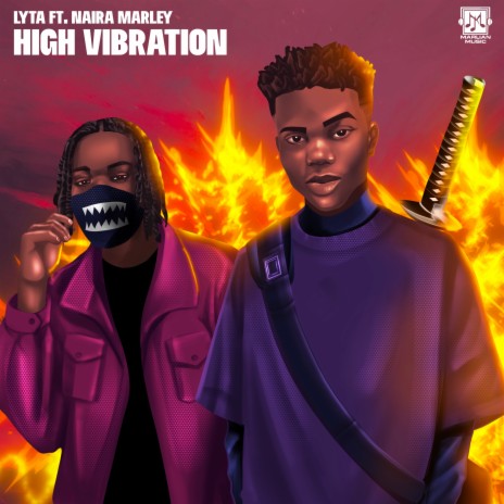 High Vibration ft. Naira Marley