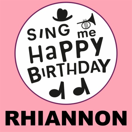 Happy Birthday Rhiannon (Alt Pop Version)
