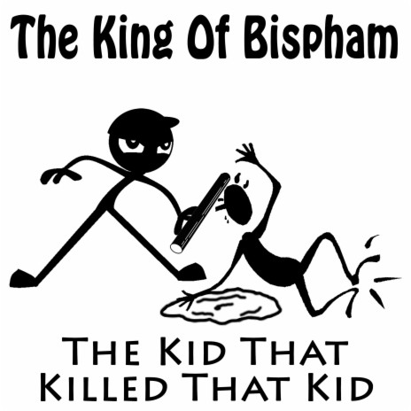 The Kid That Killed That Kid | Boomplay Music