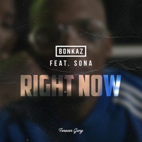 Right Now ft. Sona | Boomplay Music