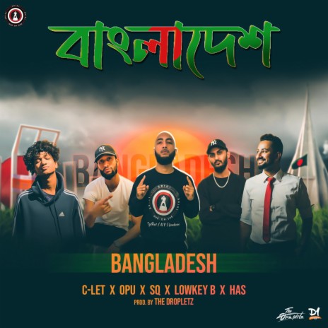 Bangladesh ft. C-let, Opu, SQ, Lowkey B & Has | Boomplay Music