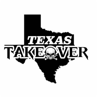 TEXAS TAKEOVER OFFICIAL THEME