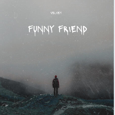 Funny friend | Boomplay Music