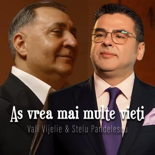 As Vrea Mai Multe Vieti