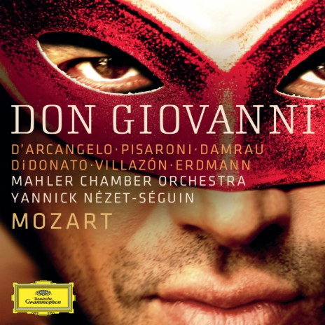 Mozart: Don Giovanni, ossia Il dissoluto punito, K.527 / Act 2: "Non mi dir, bell'idol mio" ft. Mahler Chamber Orchestra & Yannick Nézet-Séguin | Boomplay Music