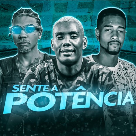 Sente a Potência ft. BRUNNO DE MENNOR & MC GW | Boomplay Music