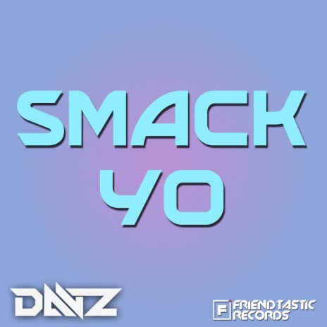 Smack Yo (Budots) | Boomplay Music