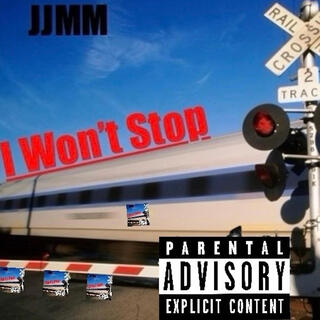 I Won't Stop lyrics | Boomplay Music