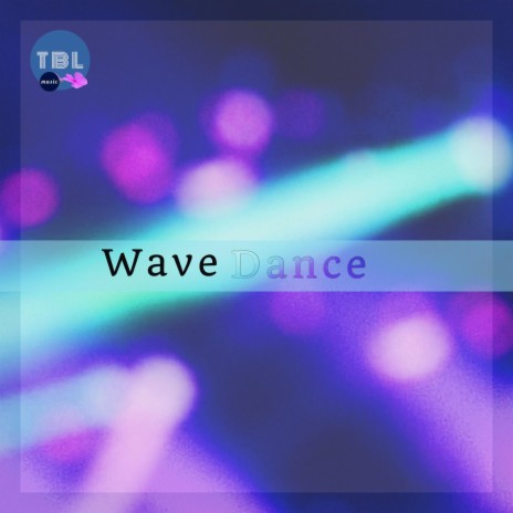 Wave Dance | Boomplay Music