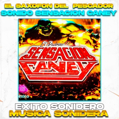 El Saxofon Del Pescador, Exito Sonido Sensacion Caney | Boomplay Music