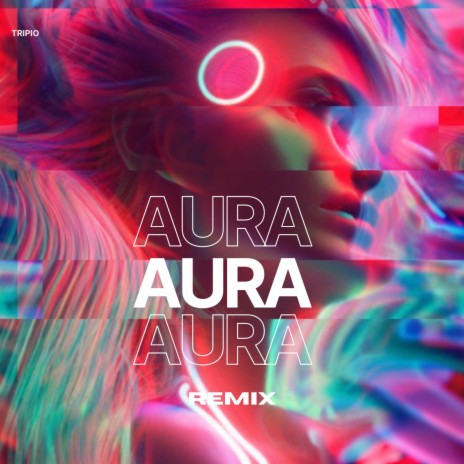 Aura (Tripio Version) | Boomplay Music
