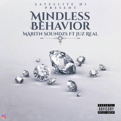 Mindless Behavior ft. Juz Real | Boomplay Music