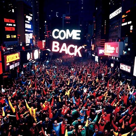 Come Back ft. ParanormL | Boomplay Music