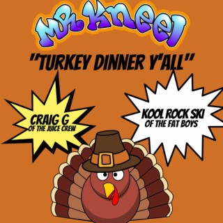 Turkey Dinner Y'all (REMIX)