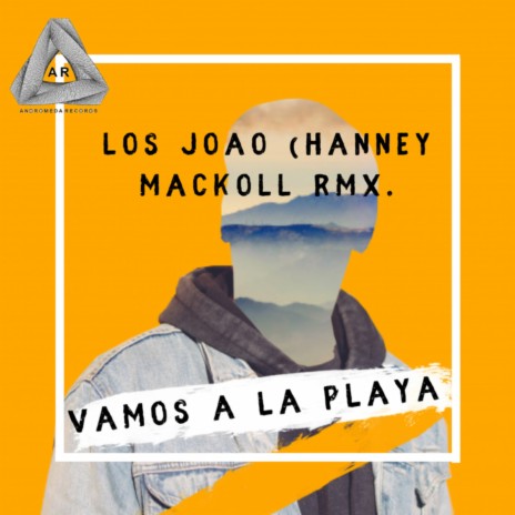 Vamos a la playa (Hanney Macoll Remix) ft. Hanney Mackoll | Boomplay Music