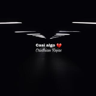 Casi algo lyrics | Boomplay Music