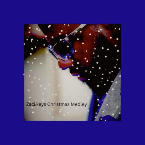 Zackkeys Christmas Medley ft. Evan Zackery | Boomplay Music