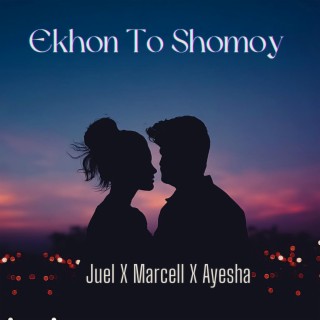 Ekhon To Shomoy