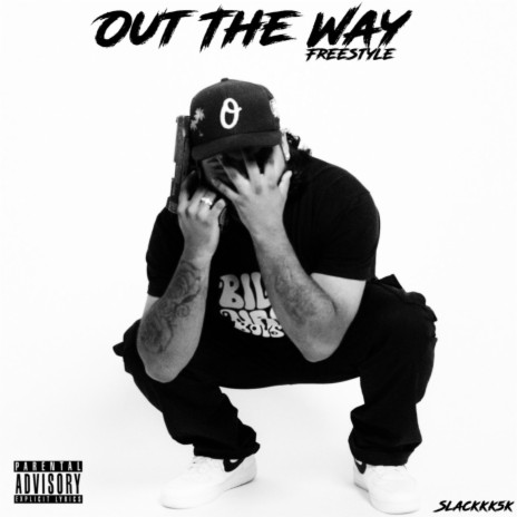 Out The Way Freestyle | Boomplay Music