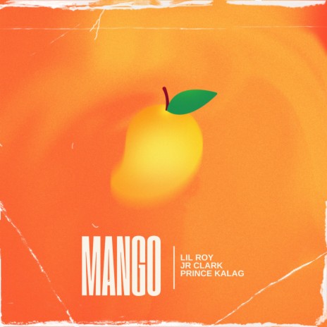 Mango ft. Jr Clark & Prince Kalag | Boomplay Music