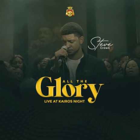 All The Glory (Live At Kairos Night ) | Boomplay Music