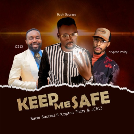 Keep Me Safe ft. Krypton Philzy & Jc613 | Boomplay Music