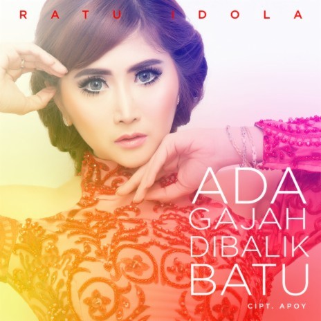 Ada Gajah Dibalik Batu | Boomplay Music