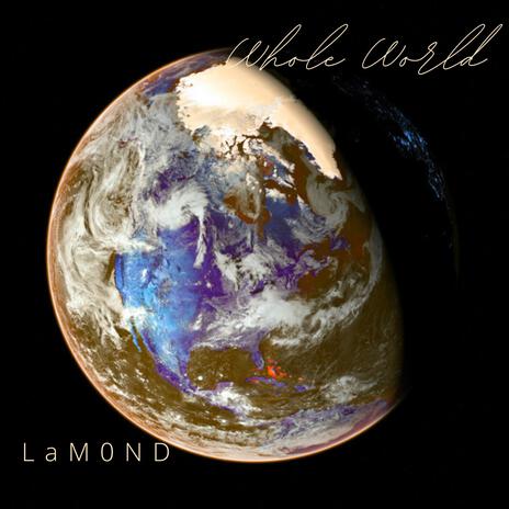 Whole World | Boomplay Music