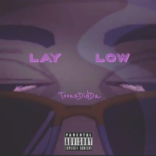 Lay Low