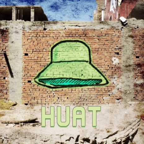 Huat ft. Chrisfader | Boomplay Music