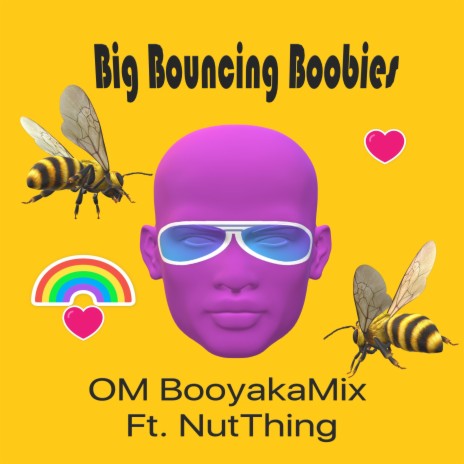 Big Bouncing Boobies (Radio Edit) ft. NutThing | Boomplay Music