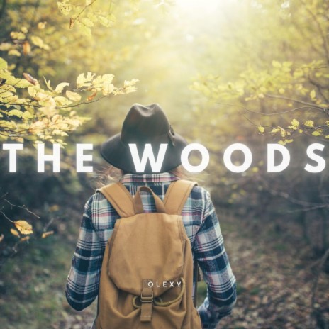 The Woods ft. Olexy