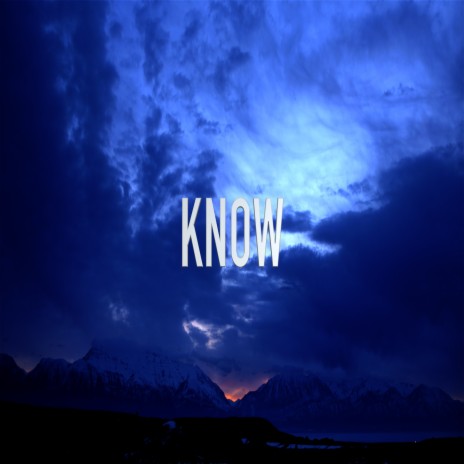 Know | Boomplay Music