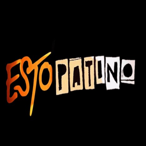 Estopatino | Boomplay Music