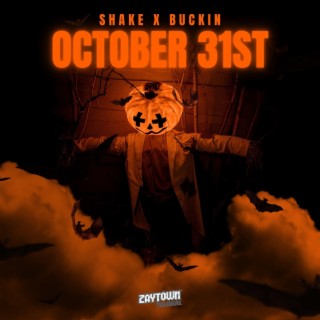 October 31st ft. Buckin lyrics | Boomplay Music
