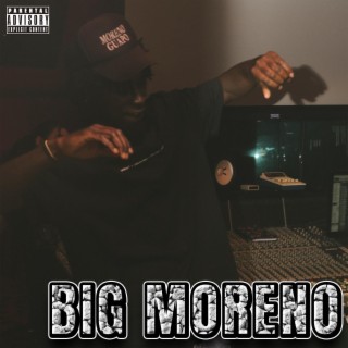 Big Moreno lyrics | Boomplay Music