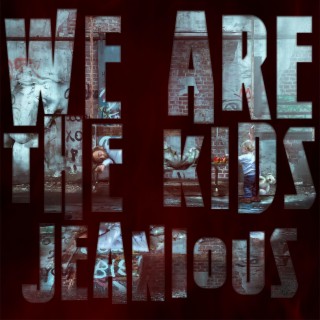 We are the kids