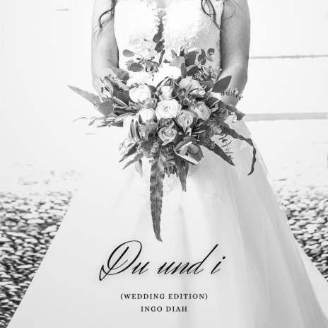 Du und i (Wedding Edition) | Boomplay Music
