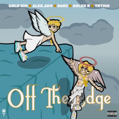 Off The Edge ft. Barz, Alex.ad9, Ahlex R & Vrtigo | Boomplay Music