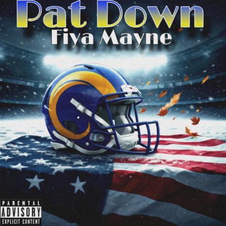 Pat Down (Rams Hype Song)