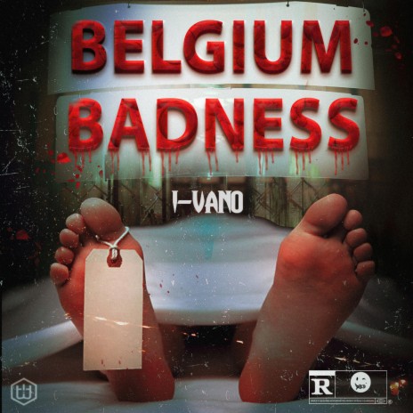 Belgium Badness ft. I-Vano | Boomplay Music