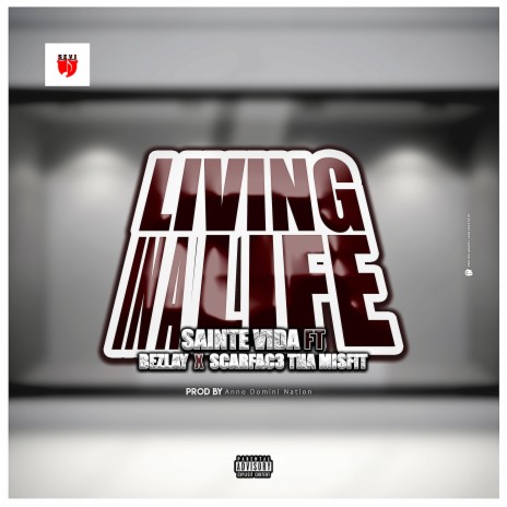 Living in a life ft. Bezzolay & Scarfac3 Tha Misfit | Boomplay Music