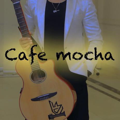 Cafe mocha | Boomplay Music