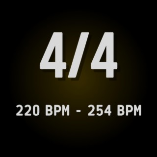 4/4 (220 to 254 BPM)