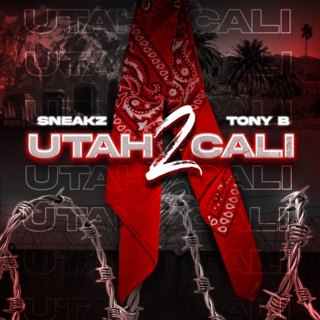 Utah 2 Cali ft. Tony B | Boomplay Music